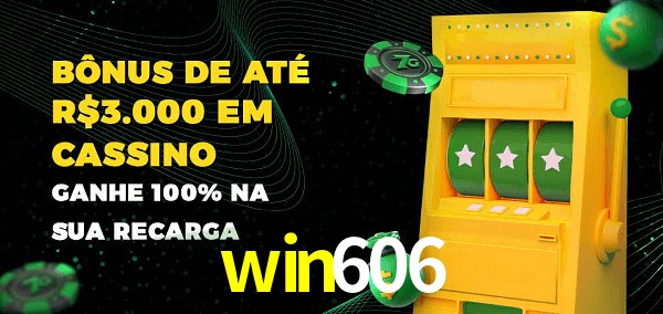 win606 melhor bônus de depósito
