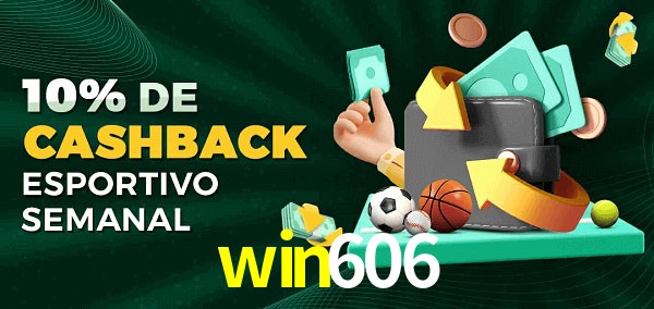 10% de bônus de cashback na win606